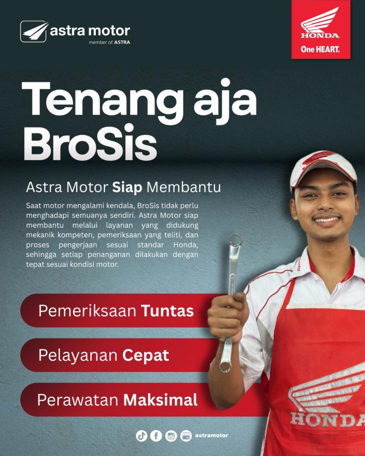 Utamakan Kualitas, Astra Motor Natar Hadirkan Layanan "Tenang Aja BroSis"